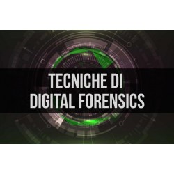 TECNICHE DI DIGITAL FORENSICS