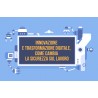 INNOVAZIONE E TRASFORMAZIONE DIGITALE, COME CAMBIA LA SICUREZZA SUL LAVORO