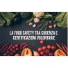LA FOOD SAFETY TRA COGENZA E CERTIFICAZIONI VOLONTARIE