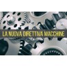 LA NUOVA DIRETTIVA MACCHINE